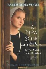 A New Song at the Amish Bed & Breakfast af Karen Anna Vogel