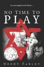 No Time to Play af Henry Farley