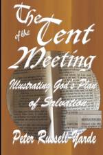 The Tent of the Meeting af Peter Russell-Yarde