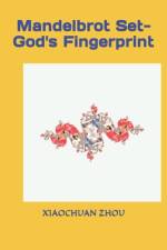 Mandelbrot Set-God's Fingerprint af Xiaochuan Zhou