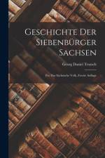 Geschichte der Siebenbürger Sachsen