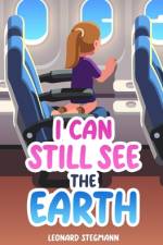 I Can Still See the Earth af Leonard Stegmann