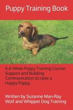 Puppy Training Book with Wolf and Whippet Dog Training af Suzanne Karin Man-Ray