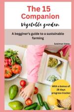 The 15 companion vegetable garden af Suleiman Vatsa