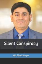 Silent Conspiracy af MD Ziaul Haque