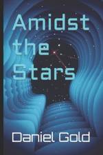 Amidst the Stars af Daniel Gold