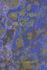 Dzogchen Daily Practice af Keith Dowman
