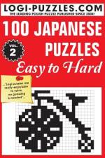 100 Japanese Puzzles - Easy to Hard af Urszula Marciniak