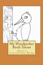 Woodpecker Birth Totem af Tammy Lawrence-Cymbalisty