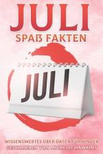 Juli Spaß Fakten af Michelle Hawkins