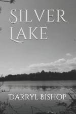 Silver Lake af Darryl Bishop