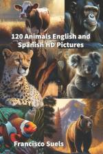 120 Animals English and Spanish HD Pictures af Francisco Suels
