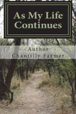 As My Life Continues af Chantilly Farmer