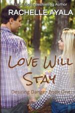 Love Will Stay af Rachelle Ayala