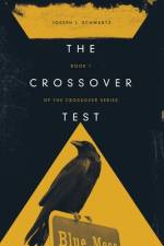 The Crossover Test af Joseph Schwartz