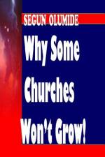 Why Some Churches Won't Grow! af Segun Olumide