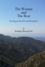 The Woman and The Bear af Kathalyn Russell Orr