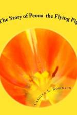 The Story of Peona af Carolyn L Robinson