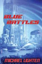 Blue Battles af Michael Lighten