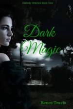 Dark Magic af Renee Travis