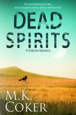 Dead Spirits af M K Coker