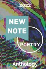 New Note Poetry 2022 Anthology af Nathan Nicolau