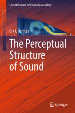 The Perceptual Structure of Sound af Dik J Hermes