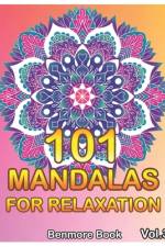 101 Mandalas For Relaxation af Benmore Book