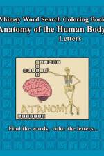 Whimsy Word Search, Anatomy of the Human Body, Letters af Claire Mestepey