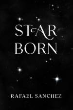 Star Born af Rafael Sanchez