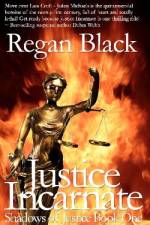 Justice Incarnate af Regan Black