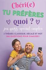 Chéri(e), tu préfères quoi ? af Editions C'Est Chaud