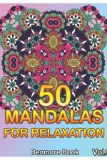50 Mandalas For Relaxation af Benmore Book