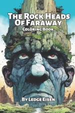 The Rock Heads Of Faraway Coloring Book af Ledge Eisen