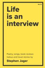Life is an Interview af Stephen Jager