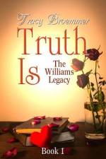Truth Is af Tracy Broemmer