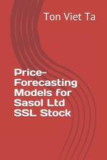 Price-Forecasting Models for Sasol Ltd SSL Stock af Ton Viet Ta