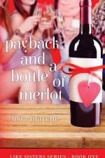 Payback and a Bottle of Merlot af Bria Marche