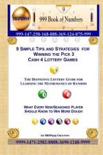 9 Simple Tips and Strategies for Winning the Pick 3 Cash 4 Lottery Games af S B I P 999
