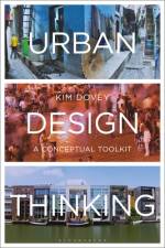 Urban Design Thinking af Kim Dovey