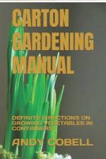 Carton Gardening Manual af Andy Cobell