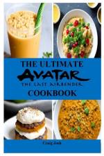 The Ultimate Avatar The Last Airbender Cookbook af Craig Josh