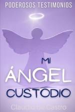 Mi ÁNGEL Custodio af Claudio De Castro