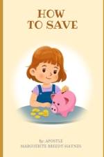 How to Save af Marguerite Breedy-Haynes