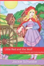 Little Red and the Wolf af Jackie Ann Schwabe