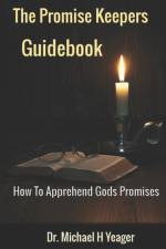The Promise Keeper's Guidebook af Michael H Yeager