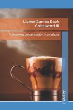 Liebes Games Book Crossword-III af Alisha J