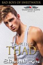 Taming Thad af Elizabeth Rose