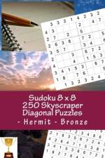 Sudoku 8 x 8 -250 Skyscraper Diagonal Puzzles - Hermit - Bronze af Andrii Pitenko