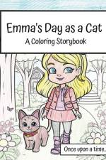 Emma's Day as a Cat af C R Bell